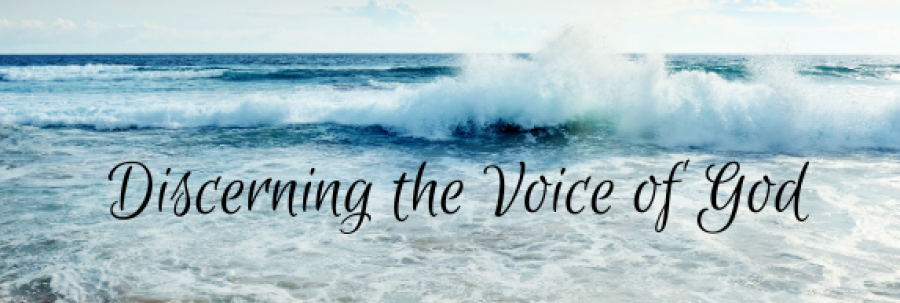 Discerning the Voice of God